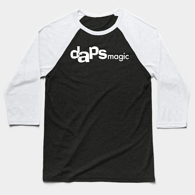 DAPS MAGIC Baseball T-Shirt by DAPSMAGIC